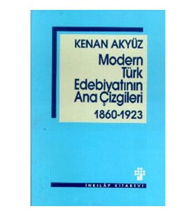 Modern Türk Edebiyatının Ana Çizgileri 1860-1923