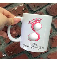 Size Özel Taçlı Pembe 8 Mart Dünya Kadınlar Günü Seramik Baskılı Kupa Bardaklar