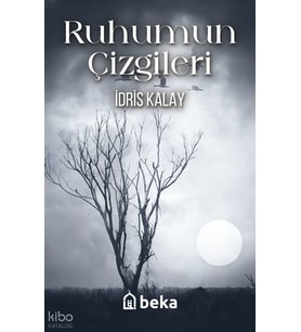 Ruhumun Çizgileri Beka Yayınları İdris Kalay