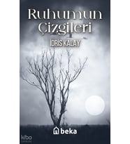 Ruhumun Çizgileri Beka Yayınları İdris Kalay