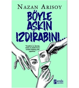 Böyle Aşkın Izdırabını...