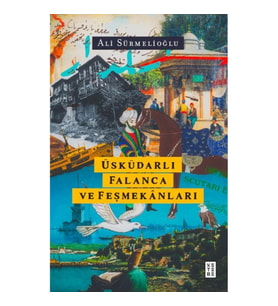 Üsküdarlı Falanca ve Feşmekânları