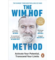The Wim Hof Method: Activate Your Potential, Transcend Your Limits