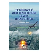The Importance Of Aerial Counterterrorism Aktivities: The Case Of Türkiye