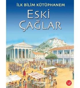 İlk Bilim Kütüphanem Eski Çağlar