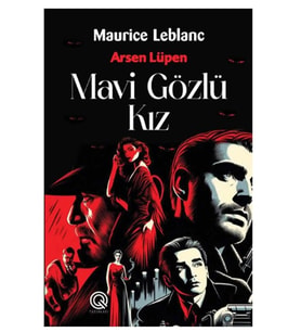 Q Yayınları - Mavi Gözlü Kız adlı Kitap Maurice Leblanc Ciltli
