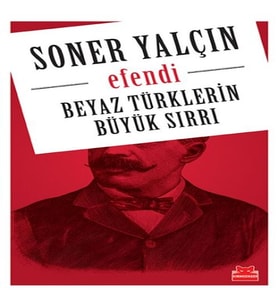 Beyaz Türklerin Büyük Sırrı - E