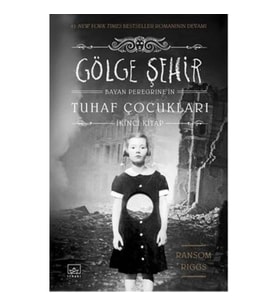 Bayan Peregrine'in Tuhaf Çocukları 2 - Gölge Şehir