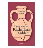 Uydurmaların Kadınlara Şiddeti
