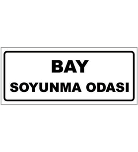 BAY SOYUNMA ODASI YAZILI YÖNLENDİRME LEVHASI (Beyaz)