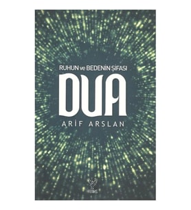 Ruhun ve Bedenin Şifası Dua