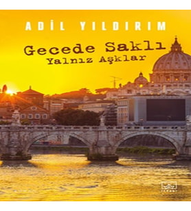 Gecede Saklı Yalnız Aşklar