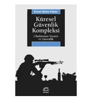 Küresel Güvenlik Kompleksi: Uluslararası Siyaset ve Güvenlik