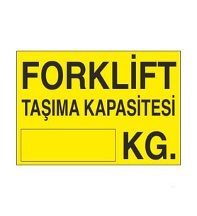 Forklift Taşıma Kapasitesi Uyarı Levhası 40x60cm (Karışık)