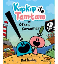 Kıpkıp ile Tamtam ve Öfkeli Korsanlar