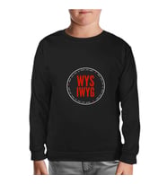 Whay You See What You Get Siyah Çocuk Sweatshirt