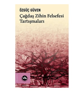 Çağdaş Zihin Felsefesi Tartışmaları