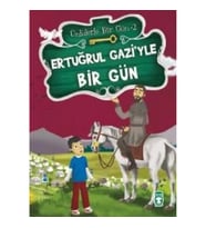 Ertuğrul Gazi'yle Bir Gün