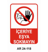 İÇERİYE EŞYA SOKMAYIN KADIN FİGÜRLÜ İŞ GÜVENLİĞİ UYARI LEVHASI 1 ADET PVC 21 X 29CM