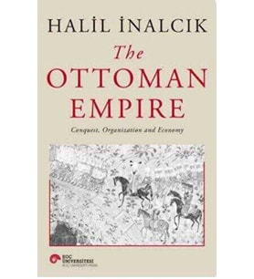 The Ottoman Empire - Halil İnalcık / Hardcover