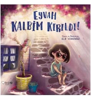 Eyvah Kalbim Kırıldı!