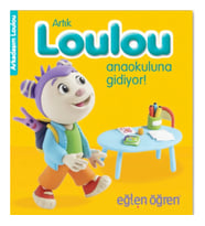Arkadaşım Loulou 4 - Artık Loulou Anaokuluna Gidiyor