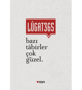 Lugat 365 - Bazı Tabirler Çok Güzel