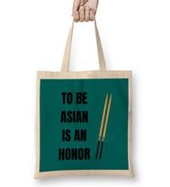 TO BE ASIAN IS AN HONOR Stop Asian Hate Bez Çanta Uzun Saplı