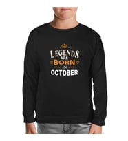 Legends Born in October - King Siyah Çocuk Sweatshirt