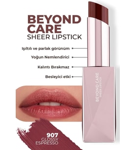 Beyond Care Sheer Lipstick 907 - Glossy Espresso - Yoğun Nemlendirici Besleyici Etki - Parlak Ruj