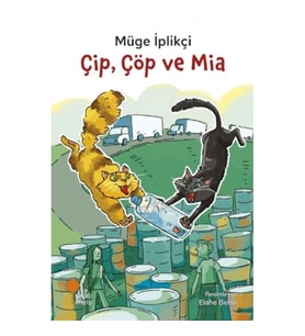 Çip, Çöp ve Mia