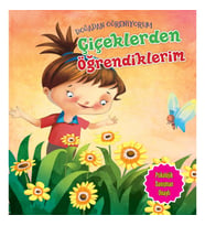 Çiçeklerden Öğrendiklerim - Doğadan Öğreniyorum