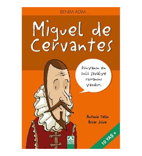 Benim Adım...Miguel de Cervantes