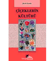 Çiçeklerin Kültürü: Doğu Ve Batı Toplumlarında Çiçek Kullanımı Ve Çiçek Sembolizmi (Krem)