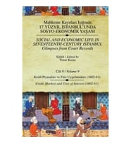 Mahkeme Kayıtları Işığında 17. Yüzyıl İstanbul’unda Sosyo-Ekonomik Yaşam  Cilt 9 / Social And Econom