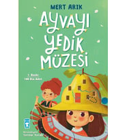 Ayvayı Yedik Müzesi - Mert Arık - Timaş Yayınları