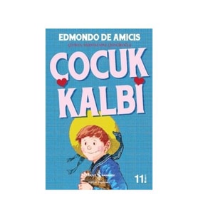 Çocuk Kalbi - Edmondo De Amicis - İş Bankası Kültür Yayınları