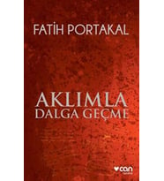 Aklımla Dalga Geçme - Fatih Portakal