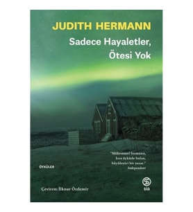 Sadece Hayaletler Ötesi Yok