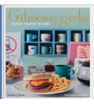Gilmore Girls: Resmi Yemek Kitabı ( Ciltli)