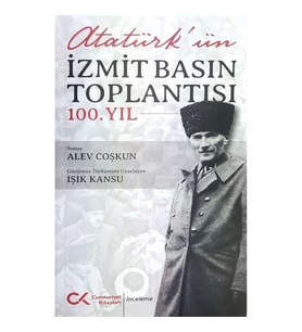 Atatürk'ün İzmit Basın Toplantısı 100. Yıl