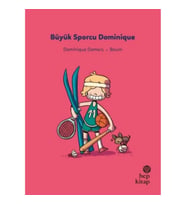İlk Okuma Hikayeleri: Büyük Sporcu Dominique