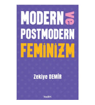 Modern ve Postmodern Feminizm