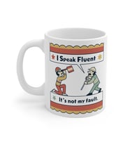 I Speak Fluent Coffee Mug  - Komik Hediye Kupa  Ofis Arkadaşına Harika Hediye