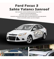 Ford Focus 3 Parlak Siyah Yalancı Çakma Sahte Sunroof