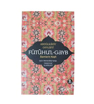Fütuhul Gayb - Alemlerin Keşfi