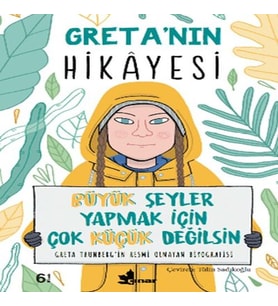 Greta’nın Hikayesi - Büyük Şeyler Yapmak İçin Çok Küçük Değilsin