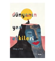 Dünyanın Yan Etkileri