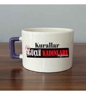Kurallar Güçlü Kadınları Bağlamaz Baskılı Kadınlar Günü Mor Kulplu C Fincan