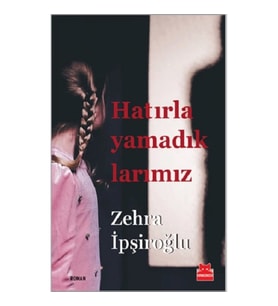 Hatırlayamadıklarımız